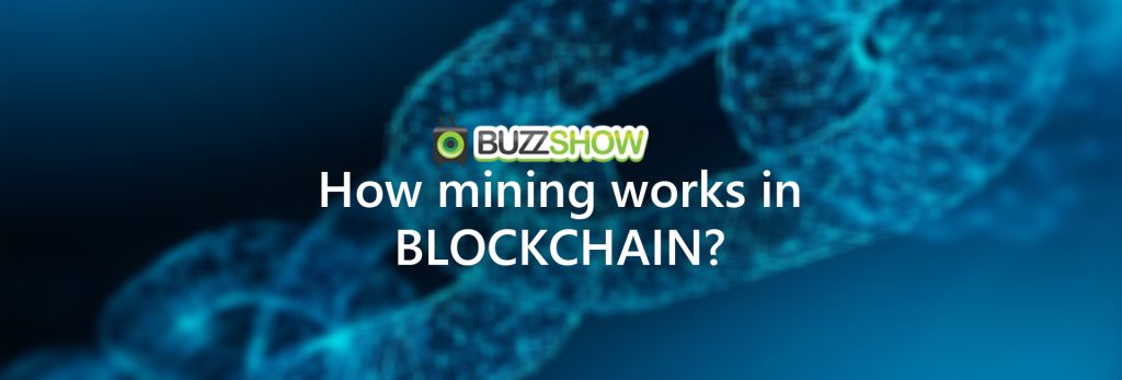 how mining works in blockchain?
