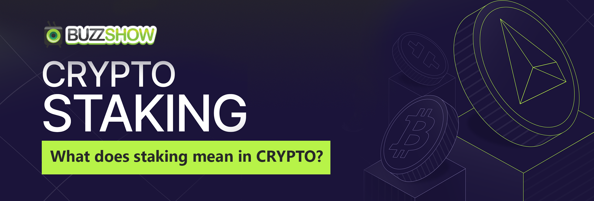 What does Staking mean in Crypto