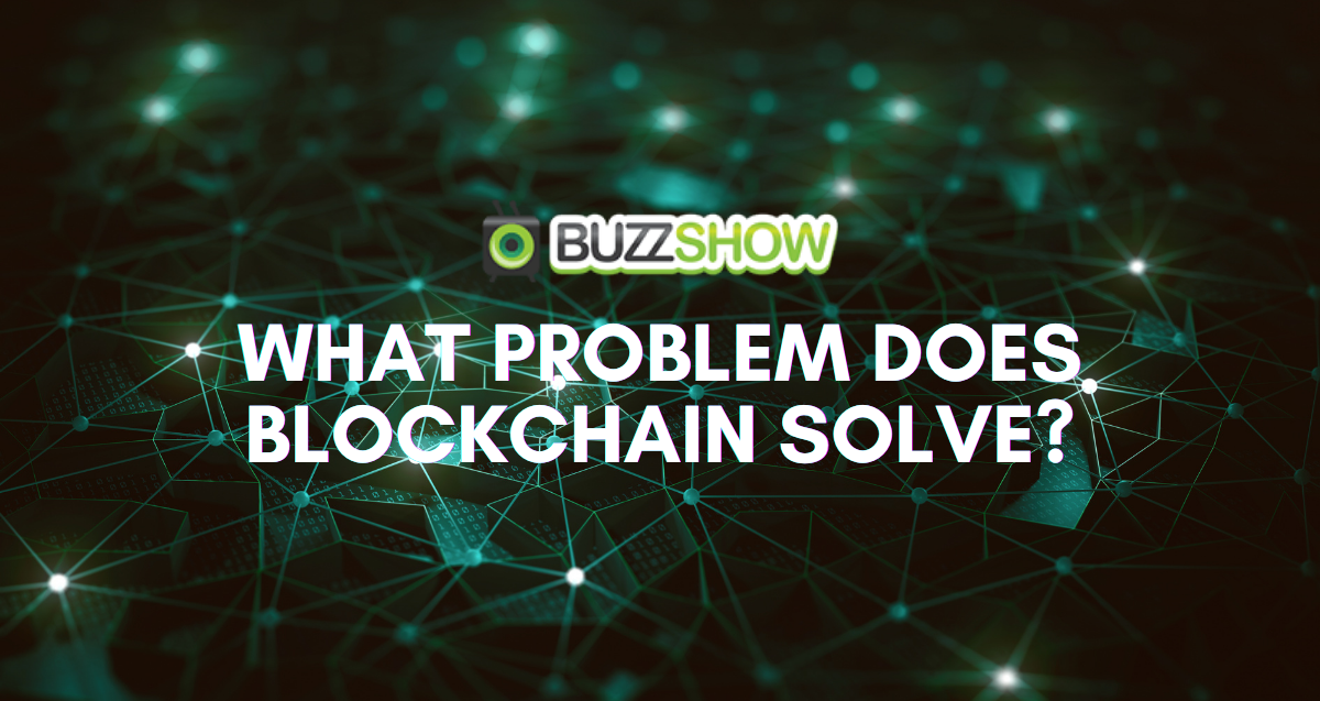 What Problem Does Blockchain Solve?