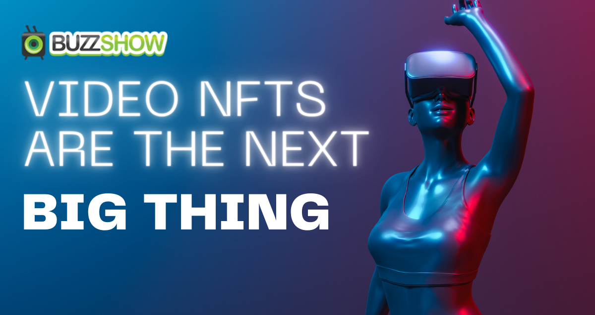 Video NFTs are the next big thing